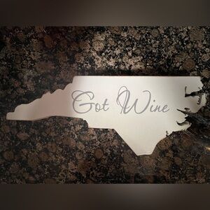 White 'Got Wine' North Carolina Wall Decor